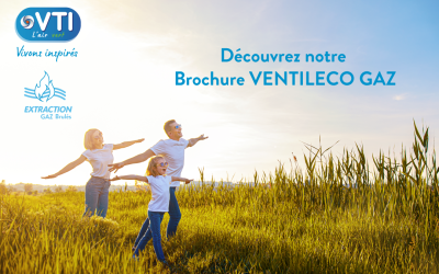 Découvrez notre brochure VENTILECO GAZ