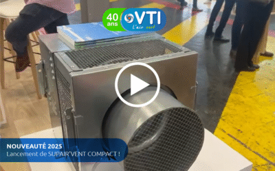 NOUVEAUTÉ 2025 – Lancement de SUPAIR’VENT COMPACT !