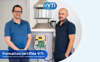 Maîtrisez l’installation et la maintenance des solutions de ventilation VTI
